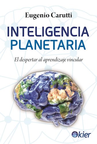 Libro Inteligencia planetaria. El despertar al aprendizaje vincular por Eugenio Carutti. Libros de astrologia recomendados.